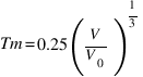 Tm = 0.25 (V / V_0)^{1/3}