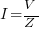 I=V/Z