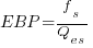 EBP = f_s/Q_es