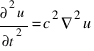 {∂^2u}/{∂t^2}=c^2∇^2u