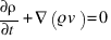 ∂ρ/∂t + ∇(ρv)=0
