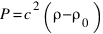 P=c^2(ρ−ρ_0)